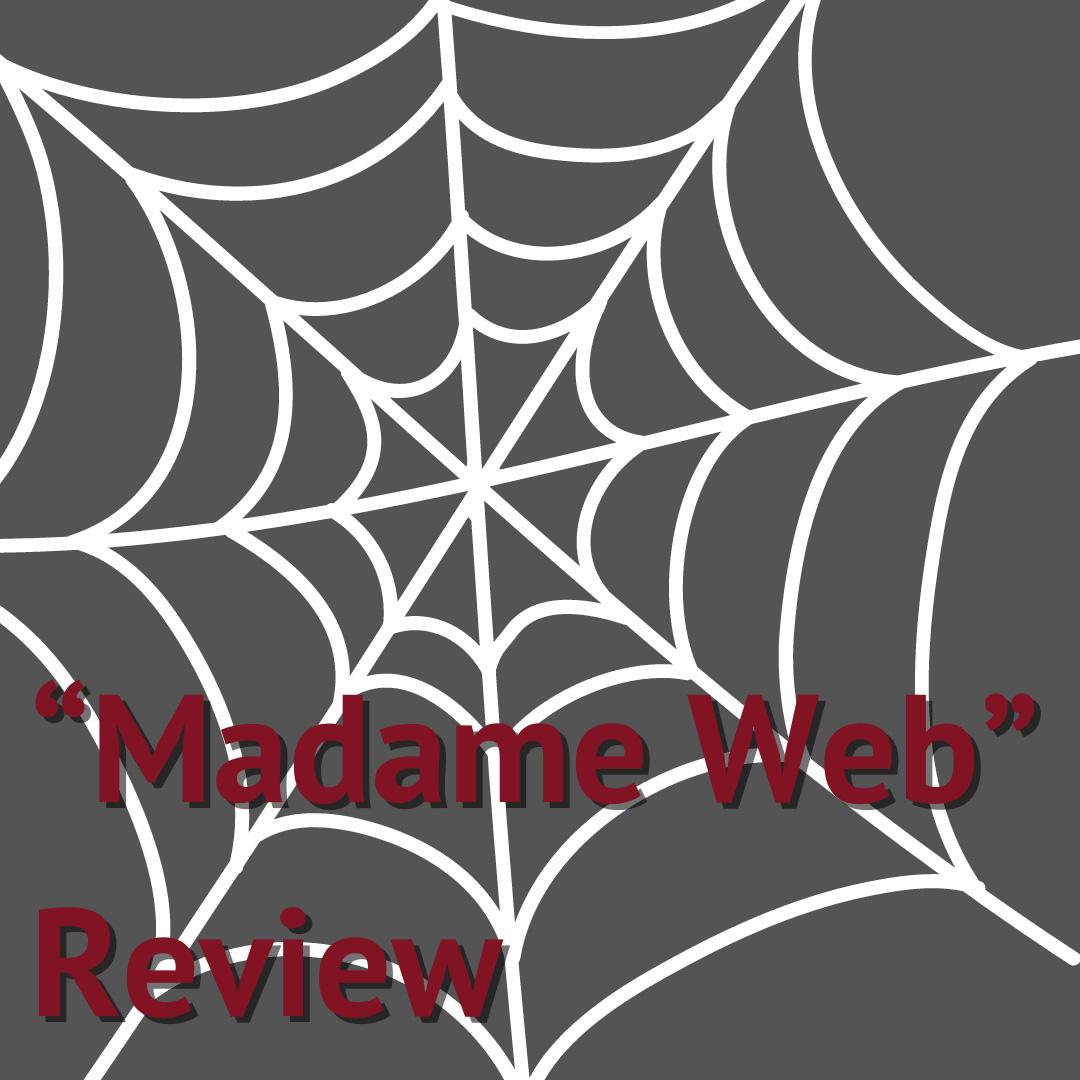 Not even the famed Dakota Johnson herself could save the boring and derivative Spider-Man wannabe film "Madame Web." Graphic by Meghan Holloran | Photo Editor